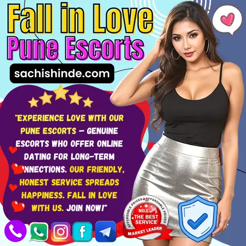 Banner image of Fall in Love with Pune Escorts Services With Sachi Shinde. A Top Rated Sachi Shinde Escort Girl in the banner along with a Text reads, Experience love with our Pune escorts – genuine Escorts who offer online dating for long-term connections. Our friendly, honest service spreads happiness. Fall in love with us. Join now!. Icon display, No 1 best Services, Verified Profiles, 5 Star Services, Fall in Love icon. Book Top Rated Pune Escorts that you will fall in love with via Call, whatsapp, Telegram, Instagram or Facebook.