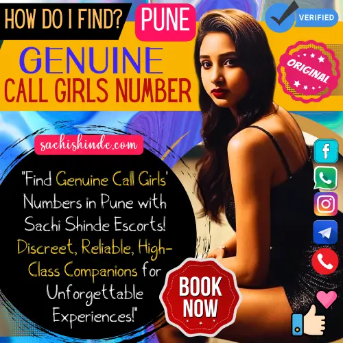 Banner image of How do I find genuine call girls number in Pune?. Text Display, Find Genuine Call Girls' Numbers in Pune with Sachi Shinde Escorts! Discreet, Reliable, High-Class Companions for Unforgettable Experiences!